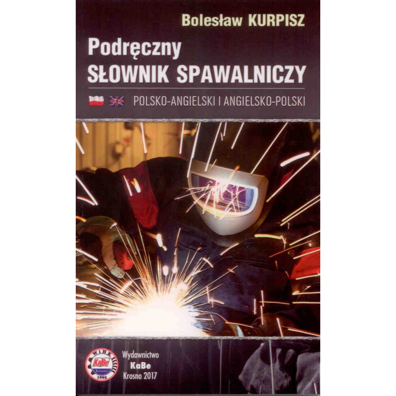 Podręczny słownik spawalniczy. Polsko-angielski i angielsko-polski